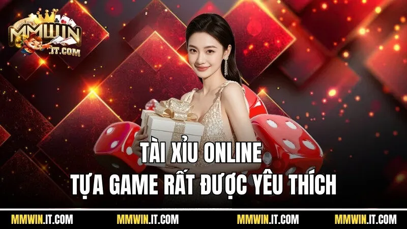 Tài xỉu online - Siêu phẩm game đổi thưởng Mmwin 2 Tài xỉu online là tựa game phổ thông rất được yêu thích